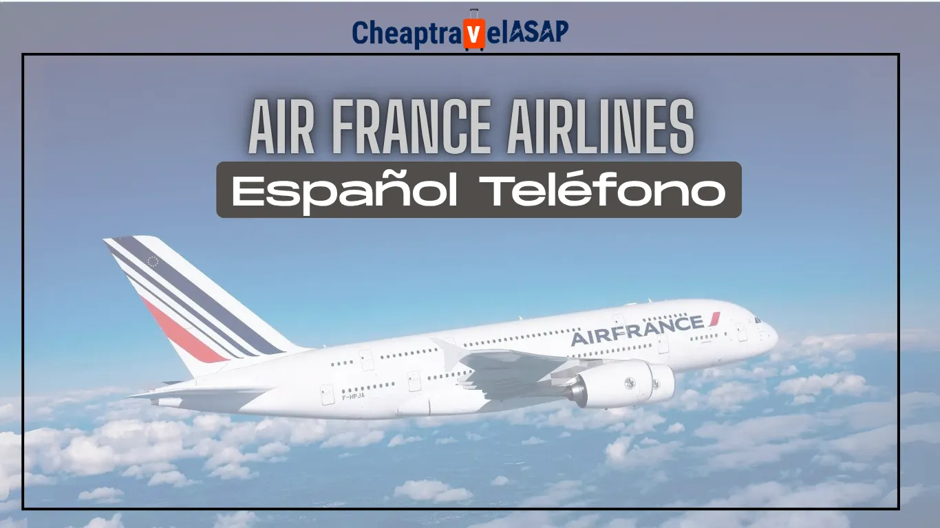 Air France Airlines Español Teléfono, cheaptravelasap